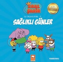 Sağlıklı Günler - Kral Şakir İlk Okuma 2 - Eksik Parça Yayınları