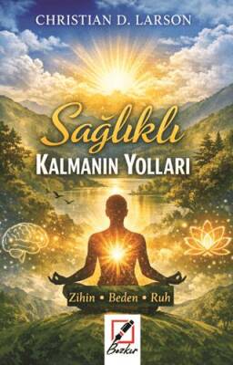 Sağlıklı Kalmanın Yolları - 1