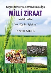 Sağlıklı Nesiller ve Kırsal Kalkınma için Milli Ziraat Modeli Üretim - Cinius Yayınları