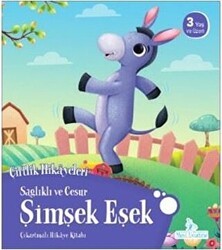 Sağlıklı ve Cesur Şimşek Eşek - Çiftlik Hikayeleri - Mavi Uçurtma Yayınları
