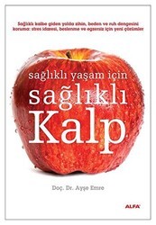 Sağlıklı Yaşam İçin Sağlıklı Kalp - Alfa Yayınları