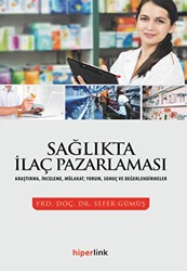 Sağlıkta İlaç Pazarlaması - Hiperlink Yayınları