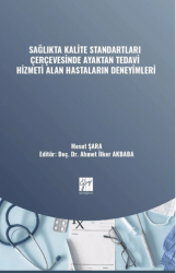Sağlıkta Kalite Standartları Çerçevesinde Ayaktan Tedavi Hizmeti Alan Hastaların Deneyimleri - Gazi Kitabevi