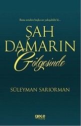 Şah Damarın Gölgesinde - Gece Kitaplığı