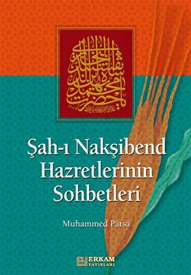 Şah-ı Nakşibend Hazretlerinin Sohbetleri - 1
