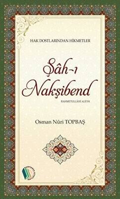 Şah-ı Nakşibend Rahmetullahi Aleyh - 1