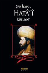 Şah İsmail Hata’i Külliyatı - Kaknüs Yayınları