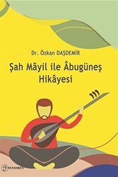 Şah Mayil İle Abugüneş Hikayesi - Fenomen Yayıncılık