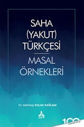 Saha Yakut Türkçesi Masal Örnekleri - Sonçağ Yayınları