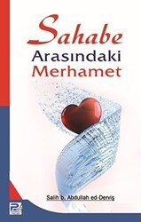Sahabe Arasındaki Merhamet - Karınca & Polen Yayınları