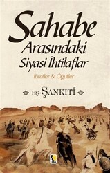 Sahabe Arasındaki Siyasi İhtilaflar - Çıra Yayınları