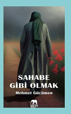 Sahabe Gibi Olmak - 1