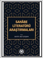 Sahabe Literatürü Araştırmaları - Marmara Üniversitesi İlahiyat Fakültesi Vakfı