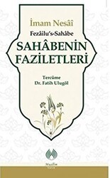 Sahabenin Faziletleri - Muallim Neşriyat