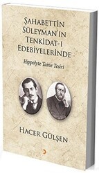 Şahabettin Süleyman’ın Tenkidat-ı Edebiyelerinde Hippolyte Taine Tesiri - Cinius Yayınları