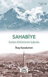 Sahabiye Çerkes Kültürünün Işığında - Heyamola Yayınları