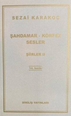Şiirler 2: Şahdamar - Körfez - Sesler - 1