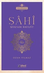 Şahi - Şehzade Bayezit - İdeal Kültür Yayıncılık