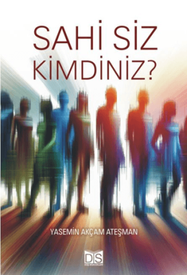 Sahi Siz Kimdiniz? - 1
