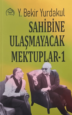 Sahibine Ulaşmayacak Mektuplar - 1 - 1