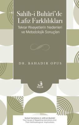 Sahih-i Buhari’de Lafız Farklılıkları - 1