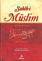 Sahih-i Müslim Muhtasarı Metinsiz - Hüner Yayınevi