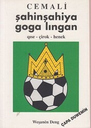 Şahinşahiya Goga Lıngan - Deng Yayınları