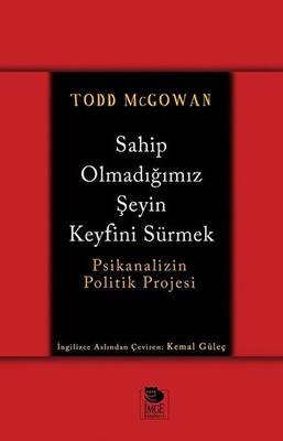 Sahip Olmadığımız Şeyin Keyfini Sürmek - 1