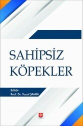 Sahipsiz Köpekler - Ekin Basım Yayın