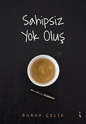Sahipsiz Yok Oluş - İkinci Adam Yayınları