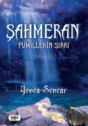 Şahmeran - Pumillerin Sırrı - Tilki Kitap