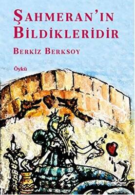 Şahmeran’ın Bildikleridir - 1