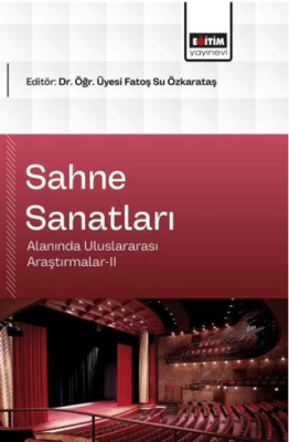 Sahne Sanatları Alanında Uluslararası Araştırmalar - 2 - 1