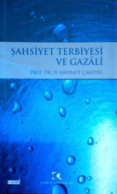 Şahsiyet Terbiyesi ve Gazali - 1