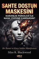 Sahte Dostun Maskesini Karanlık Psikoloji ile Nasıl Yüzüne Çarparsın? - Gece Kitaplığı