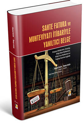 Sahte Fatura ve Muhteviyatı İtibariyle Yanıltıcı Belge - 1