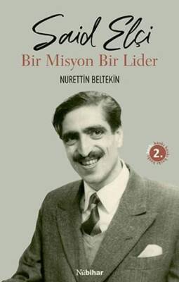 Said Elçi - Bir Misyon Bir Lider - 1