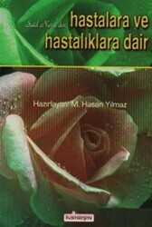 Said Nursi`den Hastalara ve Hastalıklara Dair - Kardelen Yayınları