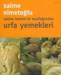 Saime Hanım’ın Mutfağından Urfa Yemekleri - Oğlak Yayıncılık