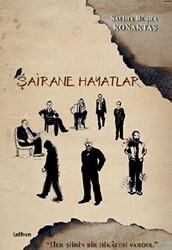 Şairane Hayatlar - 1