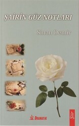 Şairin Güz Notları - Dramatik Yayınları