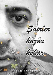 Şairler Hüzün Kokar - Tunç Yayıncılık