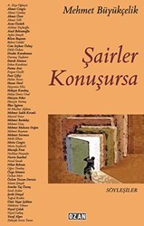 Şairler Konuşursa - Ozan Yayıncılık
