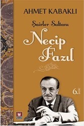 Şairler Sultanı - Necip Fazıl - Tedev Yayınları
