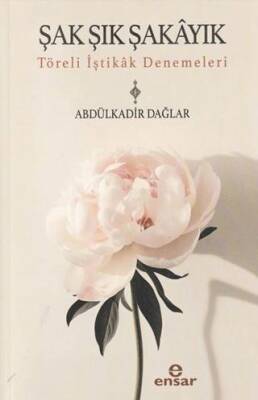 Şak Şık Şakayık - Töreli İştikak Denemeleri - 1