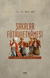 Sakalar Fütüvvetnamesi - Kitabe Yayınları