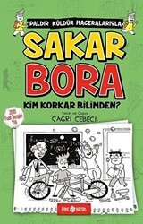 Sakar Bora 4 - Kim Korkar Bilimden? - Genç Hayat
