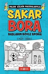 Sakar Bora - Başlarım Böyle Spora! - Genç Hayat