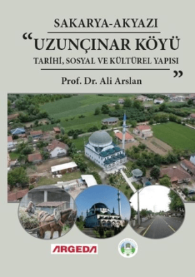 Sakarya-Akyazı Uzunçınar Tarihi, Sosyal ve Kültürel Yapısı - 1