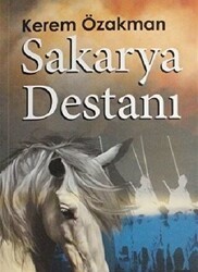 Sakarya Destanı - Bilgi Yayınevi
